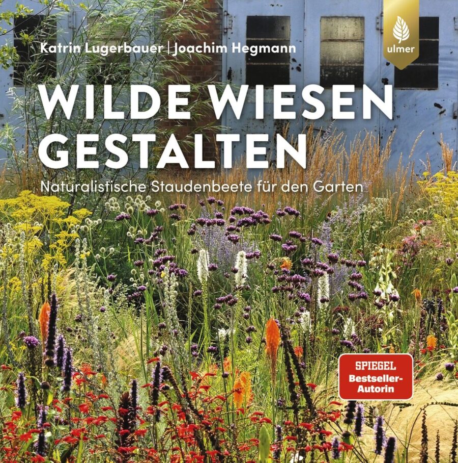 Wilde Wiesen gestalten, Buch, Joachim Hegmann, Katrin Lugerbauer